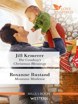 cover image of The Cowboy's Christmas Blessings / Montana Mistletoe